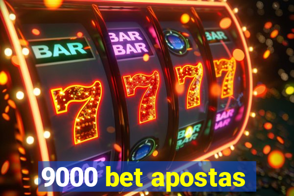 9000 bet apostas